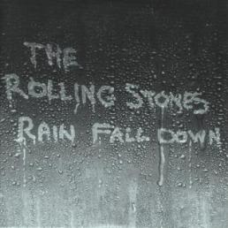 Rolling-Stones-Rain-Fall-Down