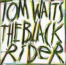 220px-TomWaits-TheBlackRider